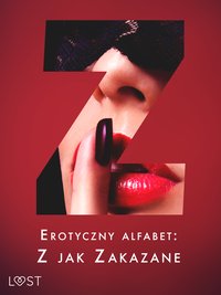 Erotyczny alfabet: Z jak Zakazane - zbiór opowiadań - Erika Svensson - ebook