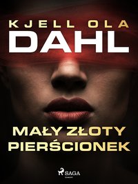 Mały złoty pierścionek - Kjell Ola Dahl - ebook