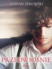 Przedwiośnie - Stefan Żeromski - ebook