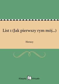 List 1 (Jak pierwszy rym mój...) - Horacy - ebook