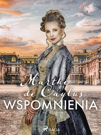 Wspomnienia - Marthe de Caylus - ebook