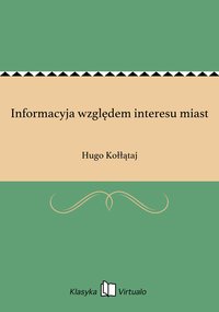 Informacyja względem interesu miast - Hugo Kołłątaj - ebook