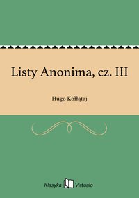 Listy Anonima, cz. III - Hugo Kołłątaj - ebook