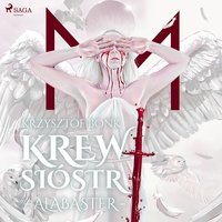 Krew Sióstr. Alabaster VII - Krzysztof Bonk - audiobook