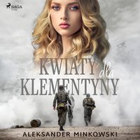 Kwiaty dla Klementyny - Aleksander Minkowski - audiobook