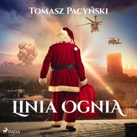 Linia ognia - Tomasz Pacyński - audiobook