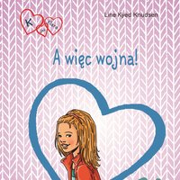 K jak Klara 6 - A więc wojna! - Line Kyed Knudsen - audiobook