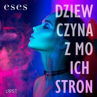 Dziewczyna z moich stron – opowiadanie bi-erotyczne - eses - audiobook