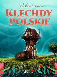 Klechdy polskie - Bolesław Leśmian - ebook