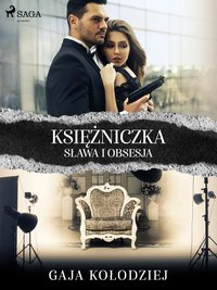 Księżniczka. Sława i obsesja - Gaja Kołodziej - ebook