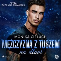 Mężczyzna z tuszem na dłoni - Monika Cieluch - audiobook