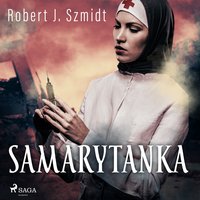 Samarytanka - Robert J. Szmidt - audiobook