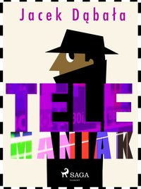 Telemaniak - Jacek Dąbała - ebook