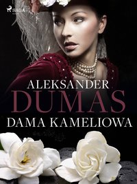 Dama Kameliowa - Aleksander Dumas - ebook