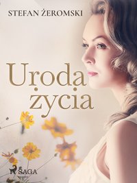 Uroda życia - Stefan Żeromski - ebook