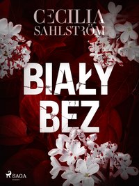 Biały bez - Cecilia Sahlström - ebook