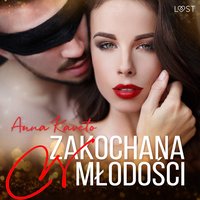 Zakochana w młodości – opowiadanie erotyczne - Anna Kaveto - audiobook