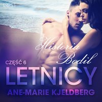 Letnicy 6: Historia Bodil - opowiadanie erotyczne - Ane-Marie Kjeldberg - audiobook