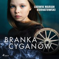 Branka Cyganów - Ludwik Marian Kurnatowski - audiobook