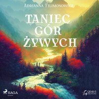 Taniec gór żywych - Adrianna Filimonowicz - audiobook