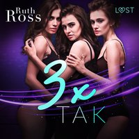 3 x „tak" – lesbijskie opowiadanie erotyczne - Ruth Ross - audiobook