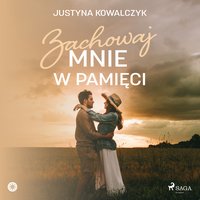 Zachowaj mnie w pamięci - Justyna Kowalczyk - audiobook