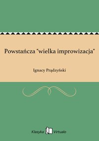 Powstańcza "wielka improwizacja" - Ignacy Prądzyński - ebook