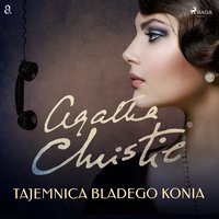 Tajemnica Bladego Konia - Agatha Christie - audiobook