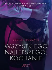 Wszystkiego najlepszego, kochanie - opowiadanie erotyczne - Cecilie Rosdahl - ebook