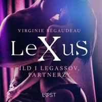 LeXuS: Ild i Legassov, Partnerzy - Dystopia erotyczna - Virginie Bégaudeau - audiobook