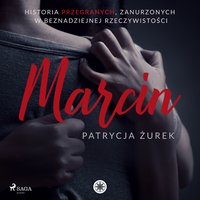 Marcin - Patrycja Żurek - audiobook