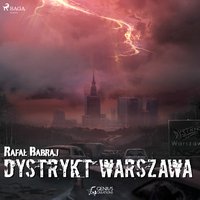 Dystrykt Warszawa - Rafał Babraj - audiobook