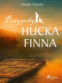 Przygody Hucka Finna - Mark Twain - ebook