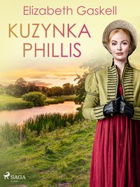 Kuzynka Phillis - Elizabeth Gaskell - ebook