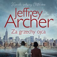 Za grzechy ojca - Jeffrey Archer - audiobook