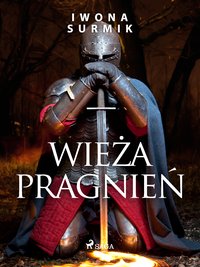 Wieża pragnień - Iwona Surmik - ebook