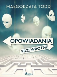 Opowiadania przewrotne - Małgorzata Todd - ebook