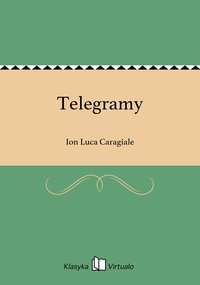 Telegramy - Ion Luca Caragiale - ebook