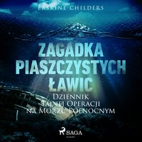 Zagadka piaszczystych ławic: Dziennik tajnej operacji na Morzu Północnym - Erskine Childers - audiobook