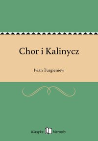 Chor i Kalinycz - Iwan Turgieniew - ebook