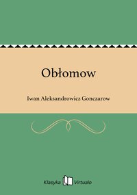 Obłomow - Iwan Aleksandrowicz Gonczarow - ebook