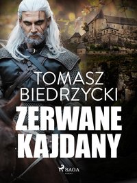 Zerwane kajdany - Tomasz Biedrzycki - ebook