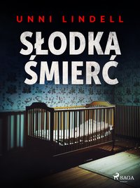 Słodka śmierć - Unni Lindell - ebook