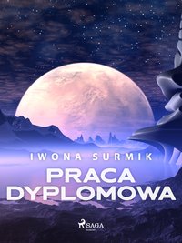 Praca dyplomowa - Iwona Surmik - ebook