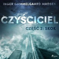 Czyściciel 2: Skok - Inger Gammelgaard Madsen - audiobook