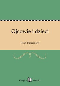 Ojcowie i dzieci - Iwan Turgieniew - ebook