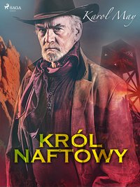 Król naftowy - Karol May - ebook