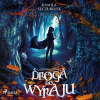 Droga do Wyraju. Demony Welesa tom 1 - Kamila Szczubełek - audiobook