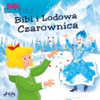 Bibi Blocksberg 2 - Bibi i Lodowa Czarownica - Kiddinx Media GmbH - audiobook