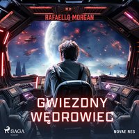 Gwiezdny Wędrowiec - Rafaello Morgan - audiobook